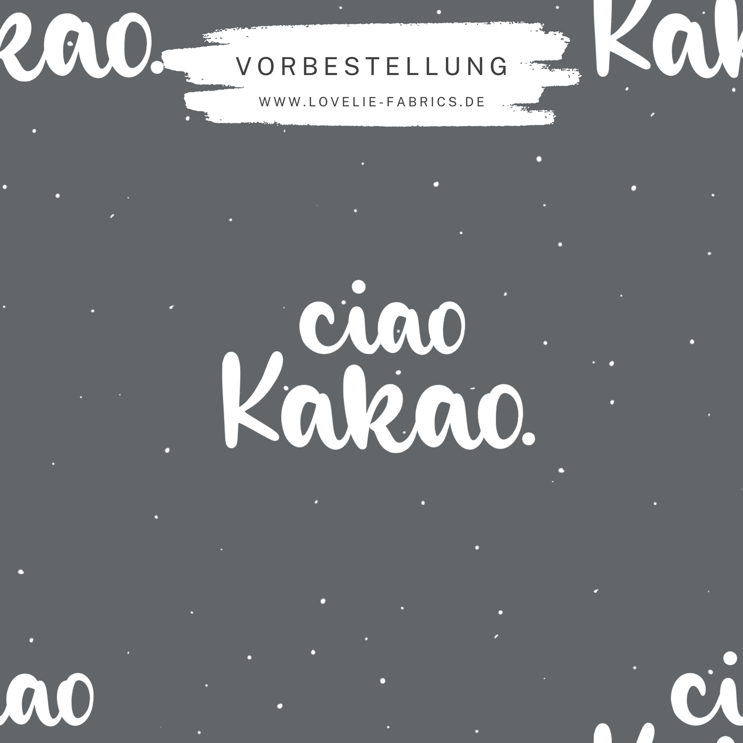 Vorbestellung: Ciao Kakao