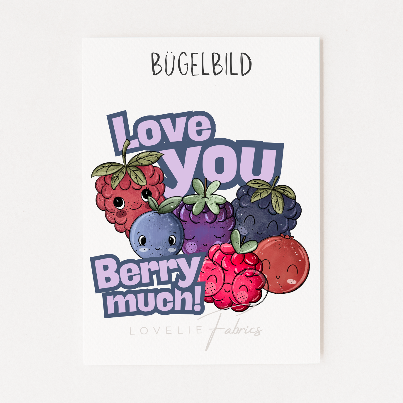Bügelbild Love you Berry Much!