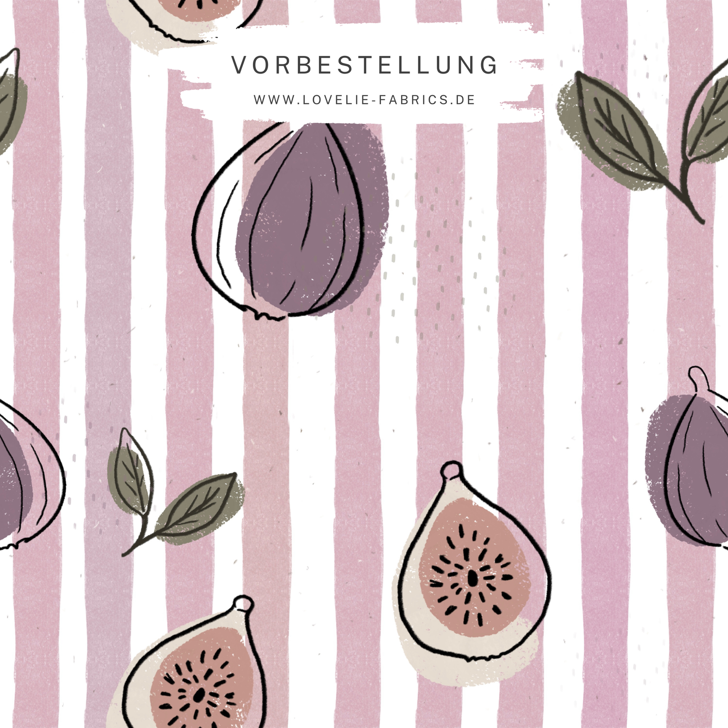 Vorbestellung: Feige Stripes