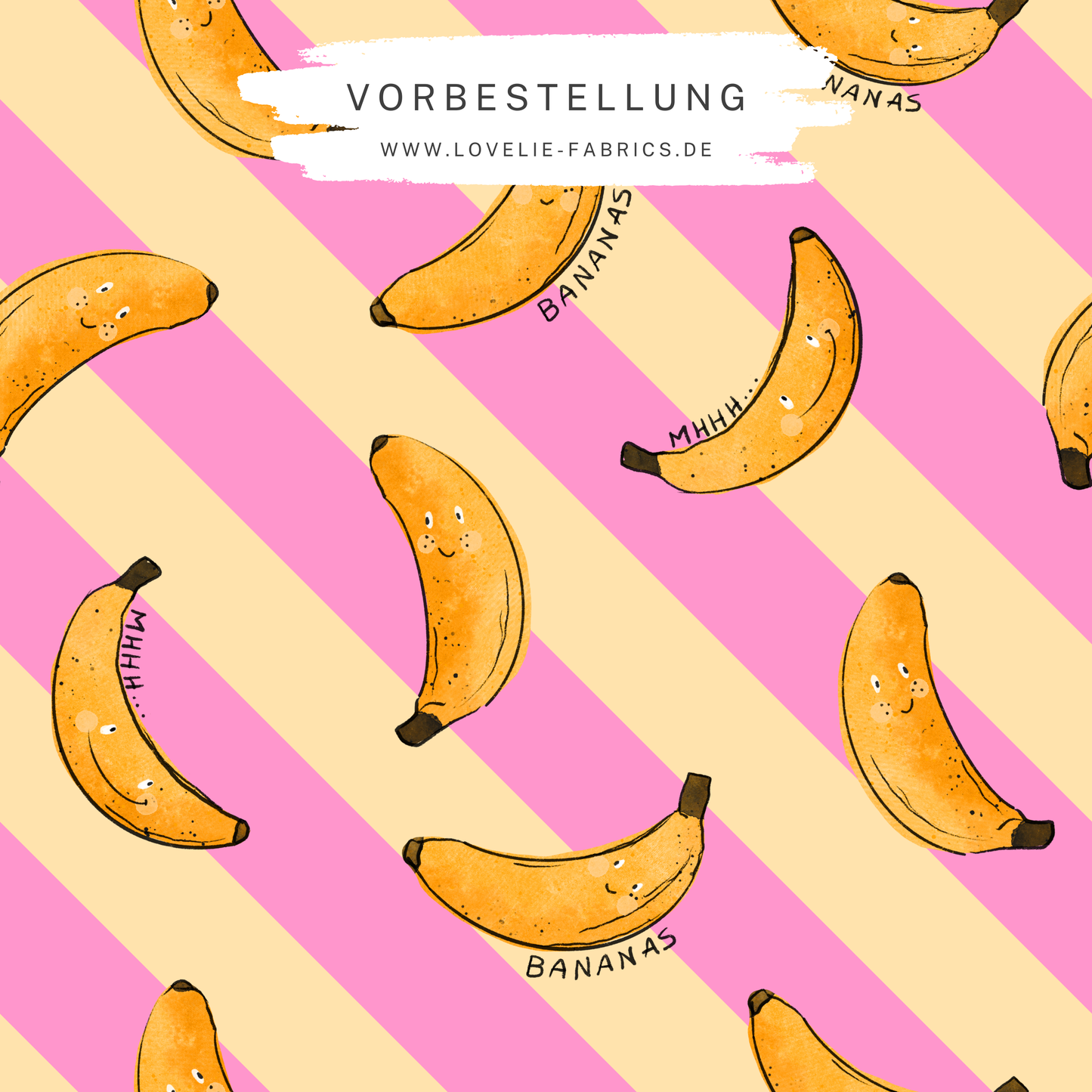 Vorbestellung: Mhh Banana Stripes